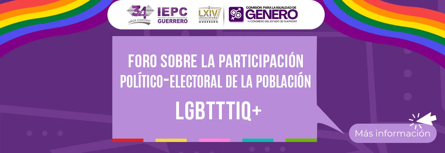 Foro sobre la Participación Político-Electoral de la Población LGBTTTIQ+